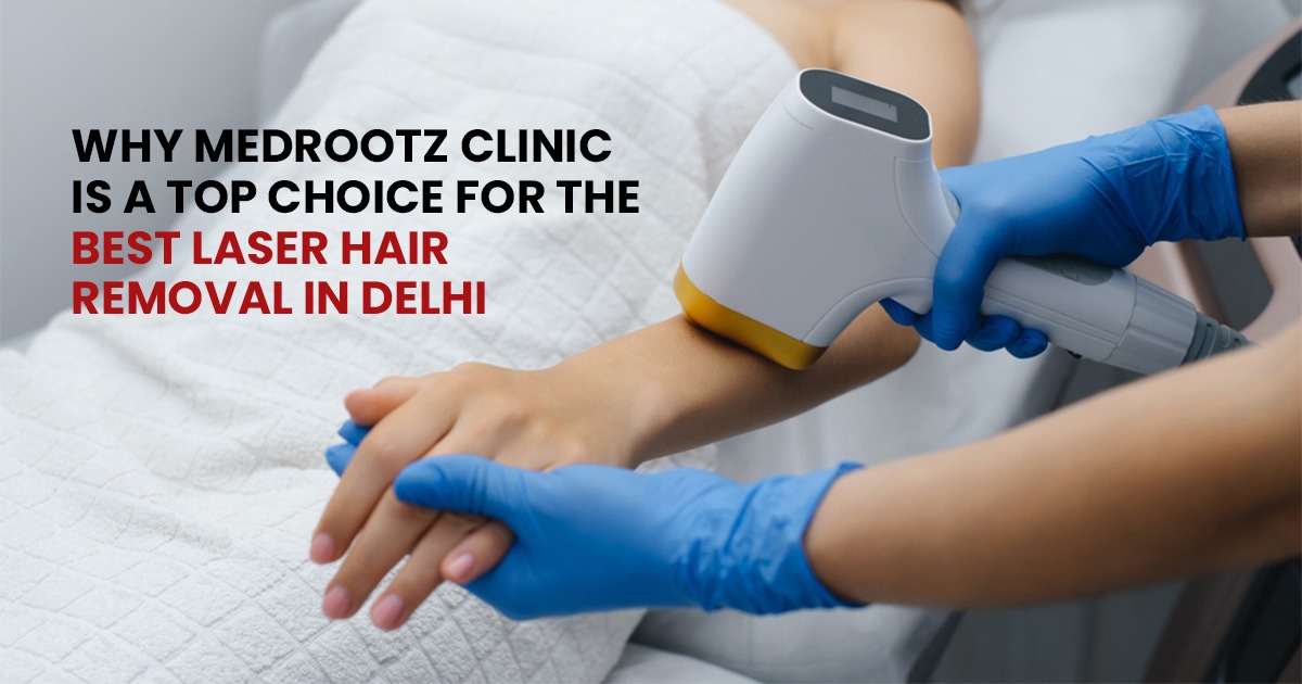 Best Laser Hair Removal in Delhi